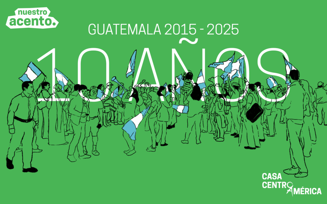 Guatemala y su deuda con ese abril de 2015
